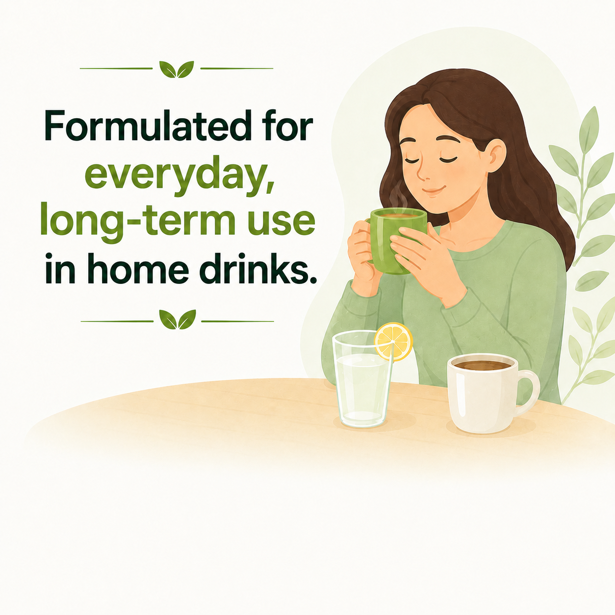 Formulated-for-everyday-long‑term-use-in-home-drinks-1.png